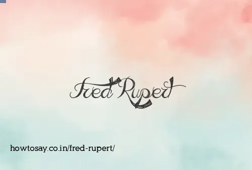 Fred Rupert