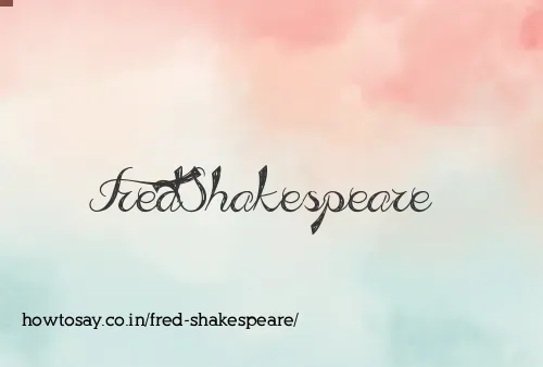 Fred Shakespeare
