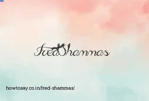 Fred Shammas
