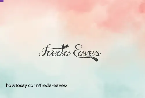 Freda Eaves