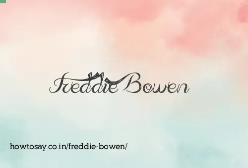 Freddie Bowen