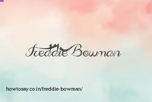 Freddie Bowman