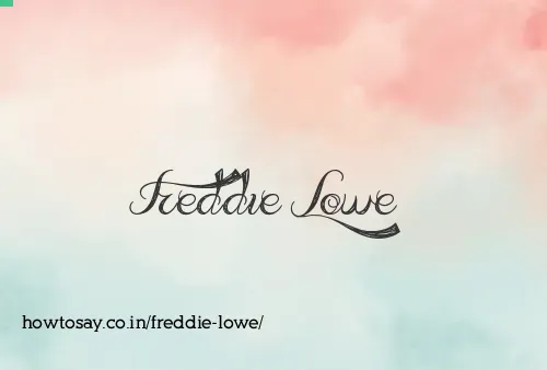 Freddie Lowe