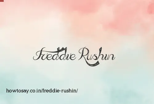 Freddie Rushin