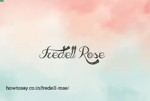 Fredell Rose