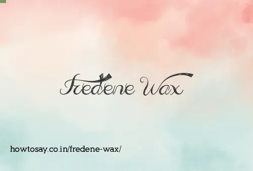 Fredene Wax