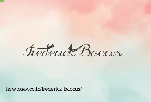 Frederick Baccus