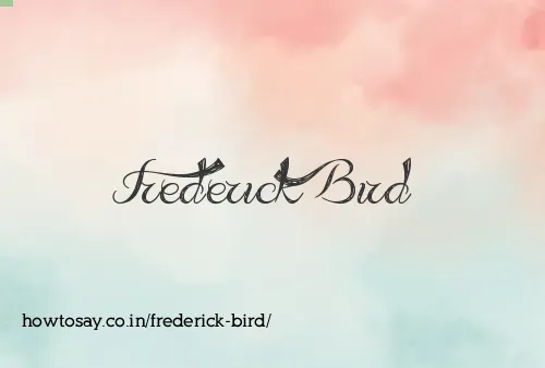 Frederick Bird