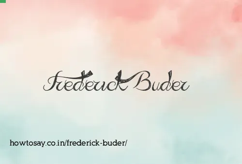 Frederick Buder