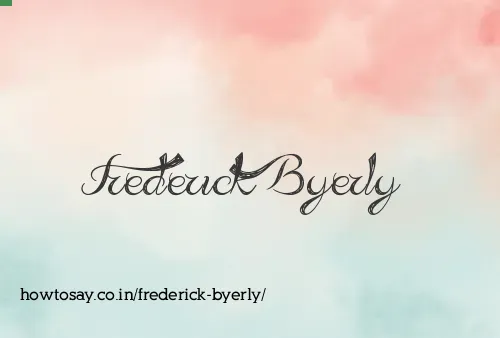 Frederick Byerly