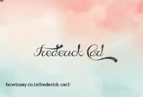 Frederick Carl
