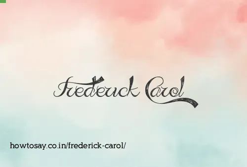 Frederick Carol