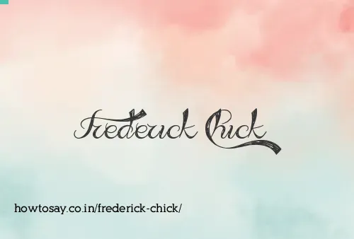 Frederick Chick