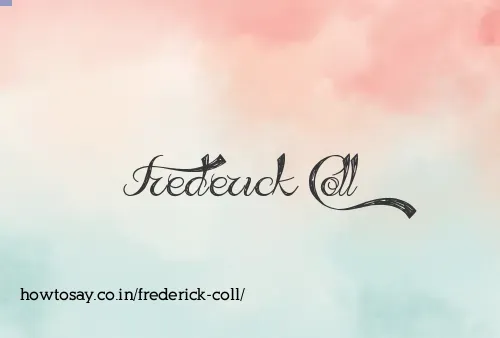 Frederick Coll