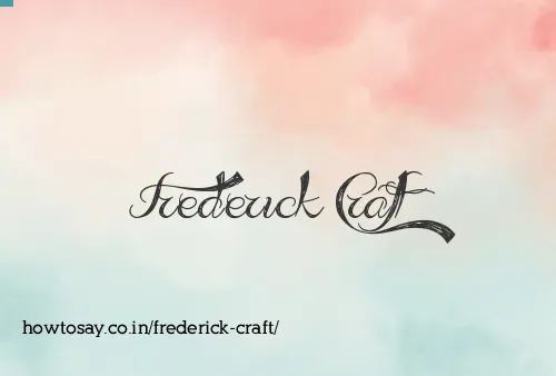 Frederick Craft
