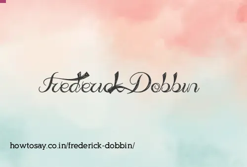 Frederick Dobbin