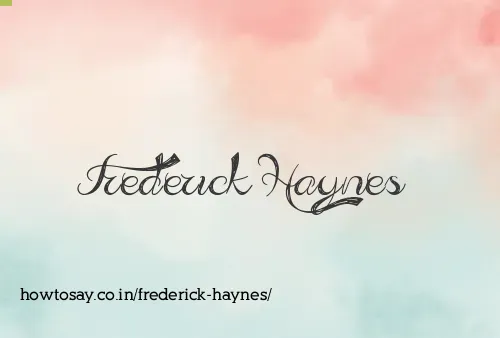Frederick Haynes