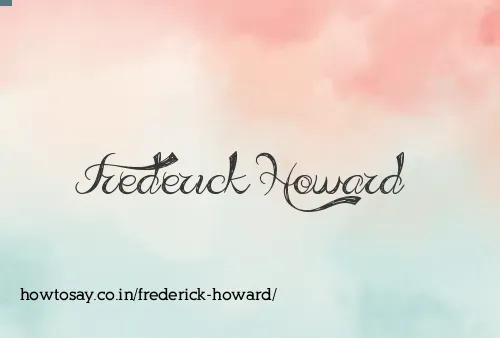 Frederick Howard