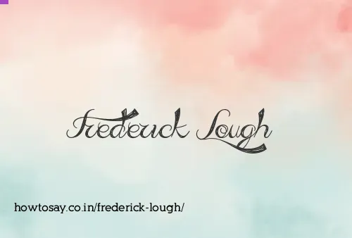 Frederick Lough
