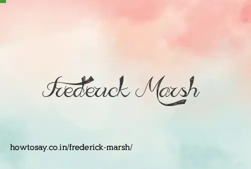 Frederick Marsh