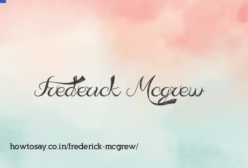 Frederick Mcgrew