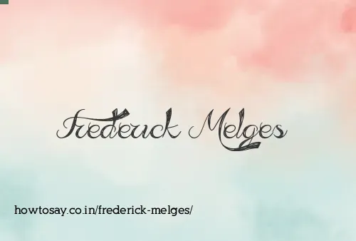 Frederick Melges