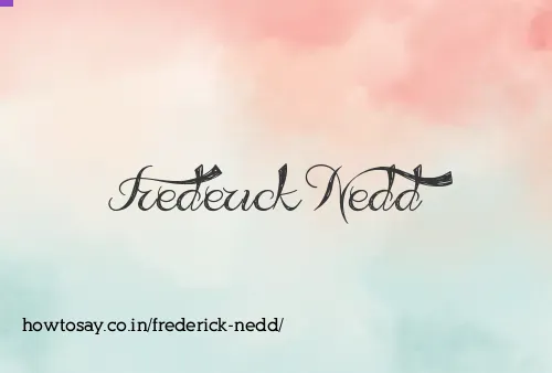 Frederick Nedd