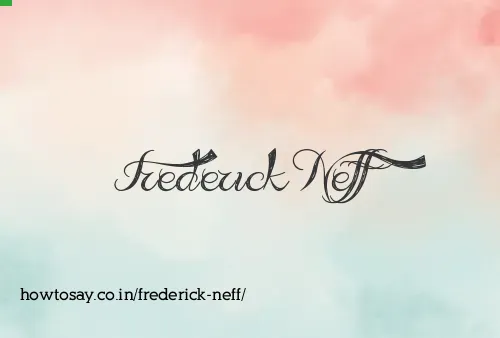 Frederick Neff