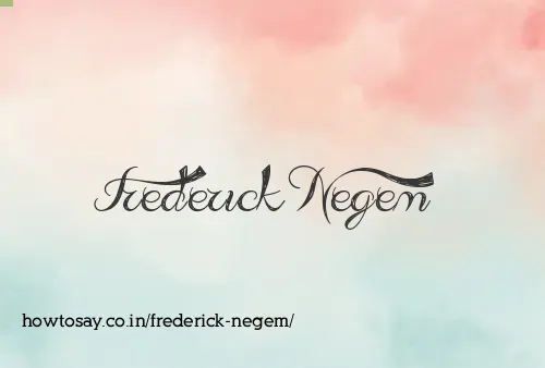 Frederick Negem