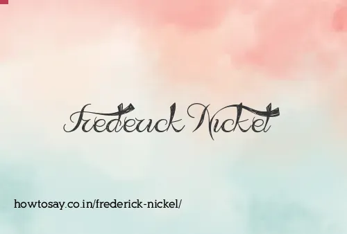 Frederick Nickel