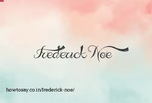 Frederick Noe