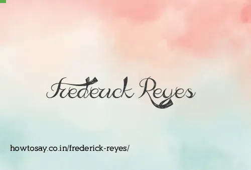 Frederick Reyes