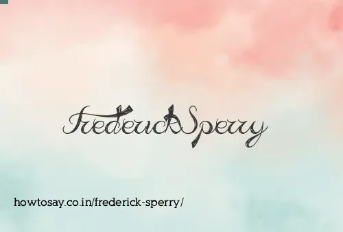Frederick Sperry
