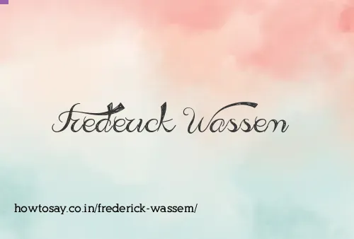 Frederick Wassem