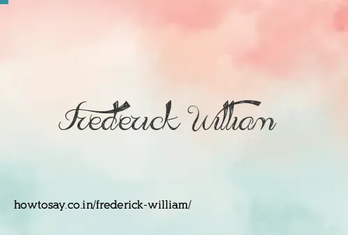Frederick William