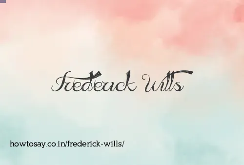 Frederick Wills