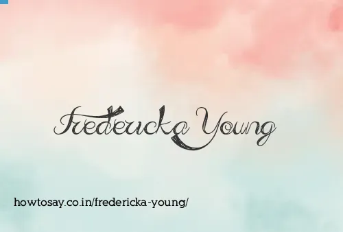 Fredericka Young