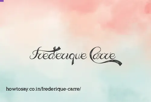 Frederique Carre