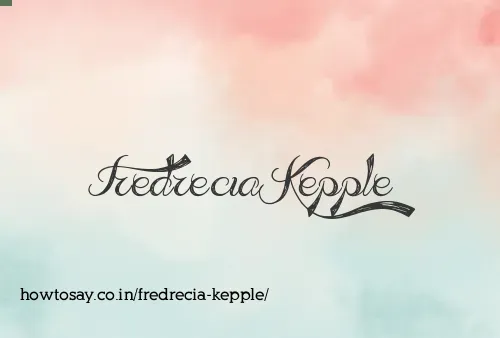 Fredrecia Kepple