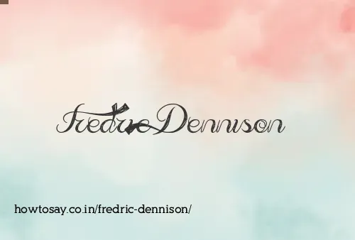 Fredric Dennison