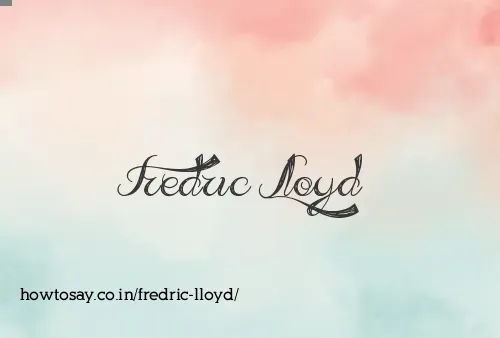 Fredric Lloyd