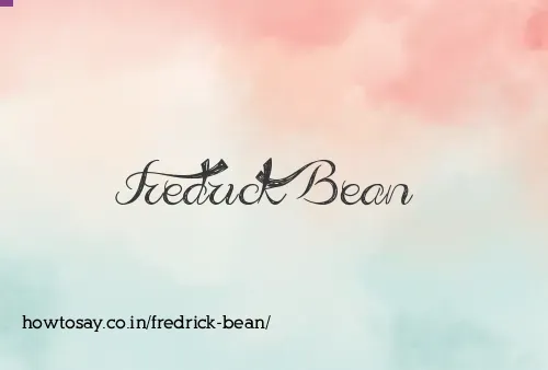 Fredrick Bean