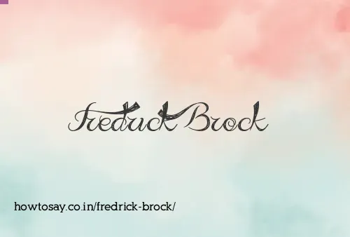 Fredrick Brock