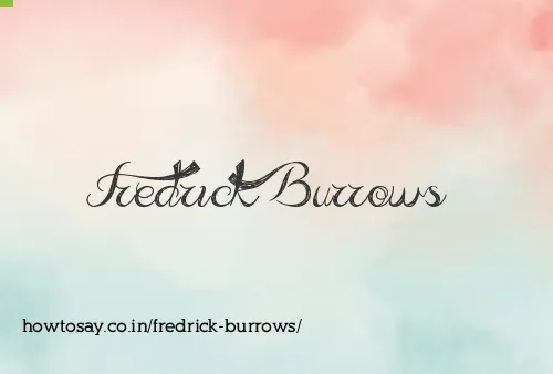 Fredrick Burrows