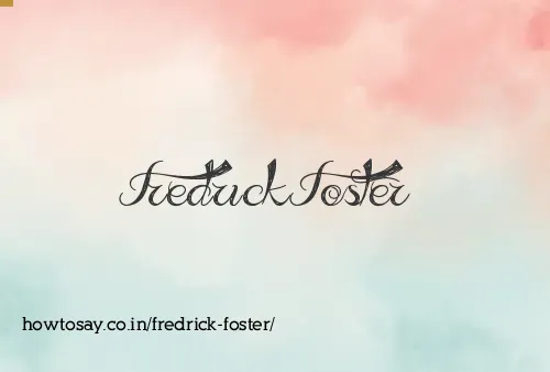 Fredrick Foster