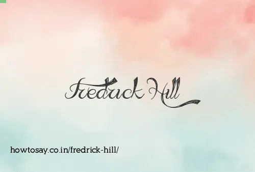 Fredrick Hill