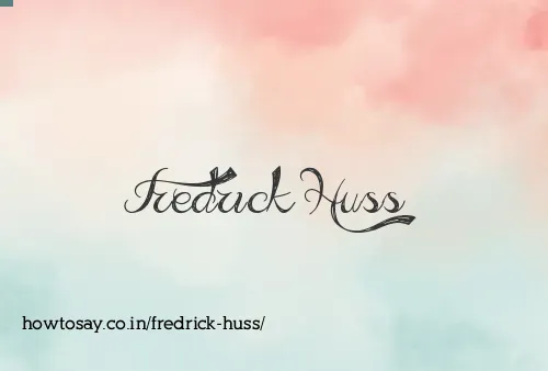 Fredrick Huss