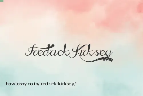 Fredrick Kirksey