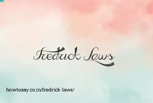 Fredrick Laws