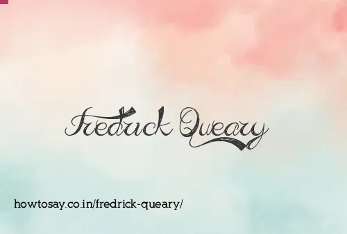 Fredrick Queary